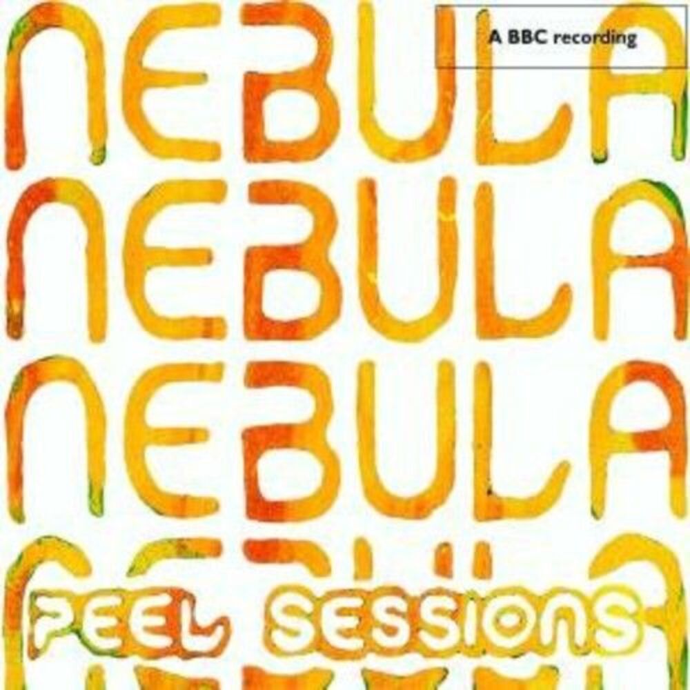 Nebula - Bbc/Peel Sessions  CD